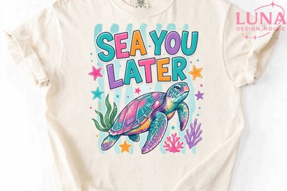 Download Sea You Later Sea Turtle PNG Sublimation - Png Collection