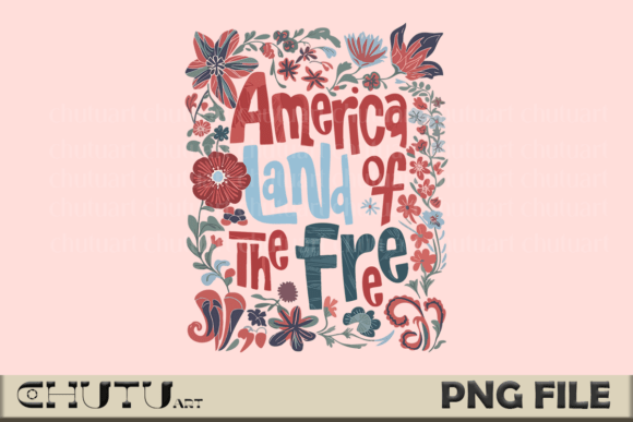 Download Land of the Free PNG - Patriotic Floral - Png Collection